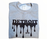 "Detroit 313 Drip" Sweat.Tee